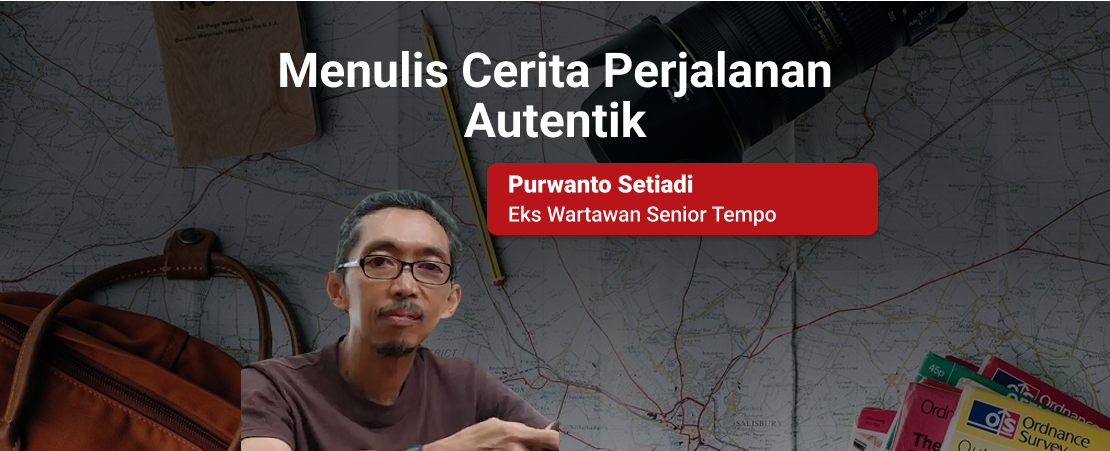 Menulis Cerita Perjalanan Autentik